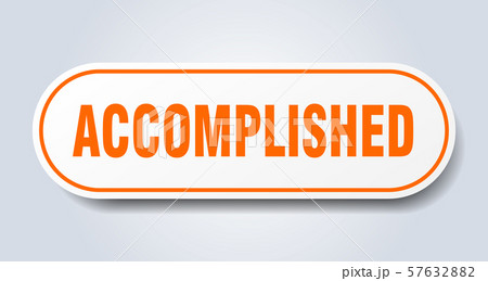accomplished sign. accomplished rounded orange 57632882