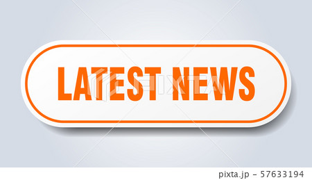 latest news sign. latest news rounded orange 57633194