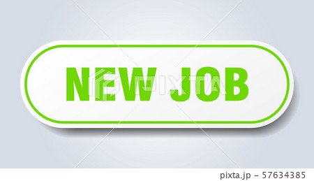 new job sign. new job rounded green sticker. new new job sign. new job rounded green sticker. new 57634385