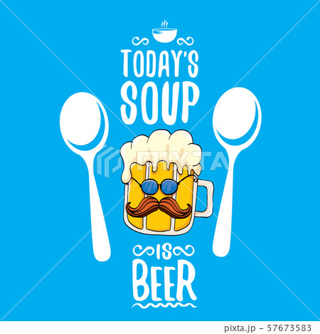 Today s soup is beer vector bar menu concept illustration or summer poster. vector funky beer 57673583