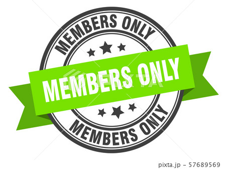 members only label. members only green band sign. members only label. members only green band sign. 57689569