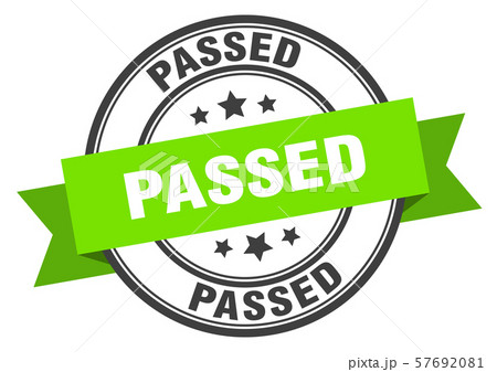 passed label. passed green band sign. passed 57692081