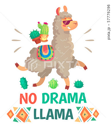 Motivation lettering with No drama llama. Chilling alpaca or lama cartoon kids illustration Motivation lettering with No drama llama. Chilling alpaca or lama cartoon kids illustration 57776296