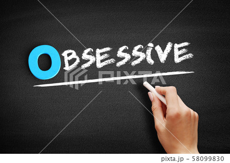Obsessive text on blackboard Obsessive text on blackboard 58099830