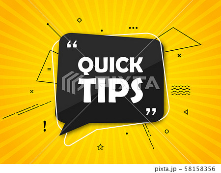 Quick tip, banner to helpful tricks. Speech bubble Quick tip, banner to helpful tricks. Speech bubble 58158356