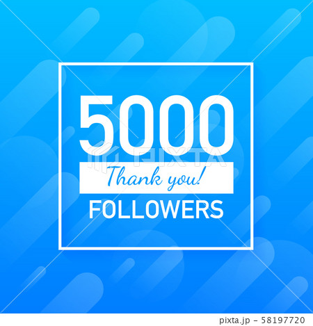5000 followers, Thank You, social sites post. 58197720