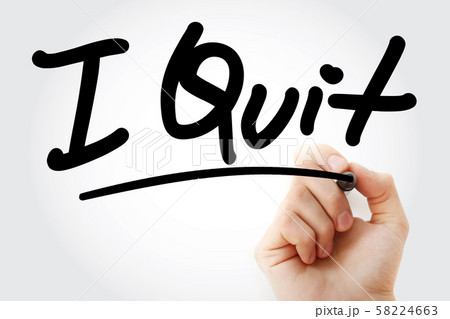 I Quit text with marker 58224663