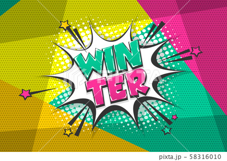 Winter comic text speech bubble pop art 58316010