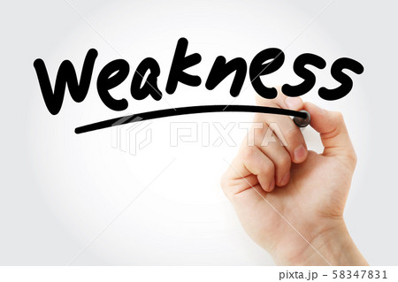 Hand writing Weakness with marker Hand writing Weakness with marker 58347831