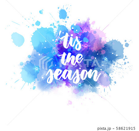 Tis The Season Lettering On Watercolor Paintのイラスト素材