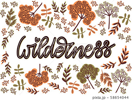 Wilderness. Hand drawn lettering postcard template in autumn green, orange and brown colors. Floral 58654044