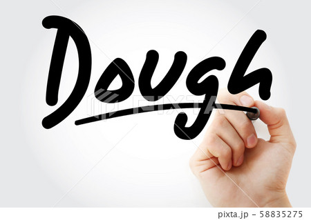 Hand writing Dough with marker 58835275