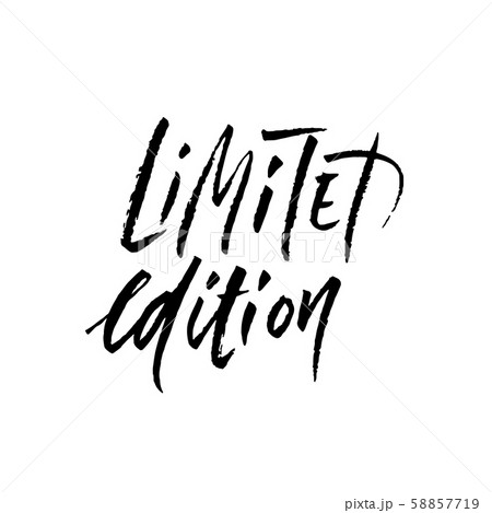 Limited edition. Ink handwritten lettering. Modern dry brush calligraphy. Typography poster design 58857719