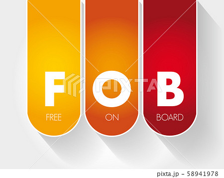 FOB - Free On Board acronym 58941978
