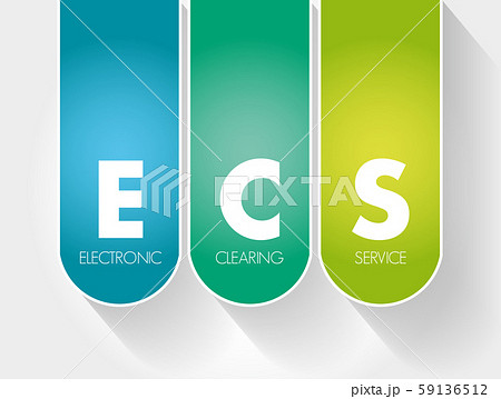 ECS - Electronic Clearing Service acronym 59136512