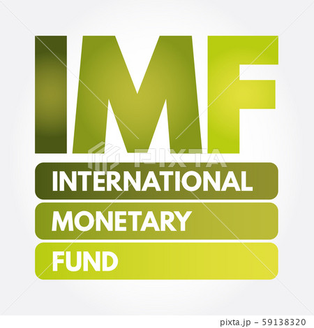 IMF - International Monetary Fund acronym IMF - International Monetary Fund acronym 59138320