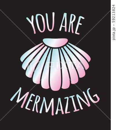 Vector Holographic Mermaid Quote With Shellのイラスト素材