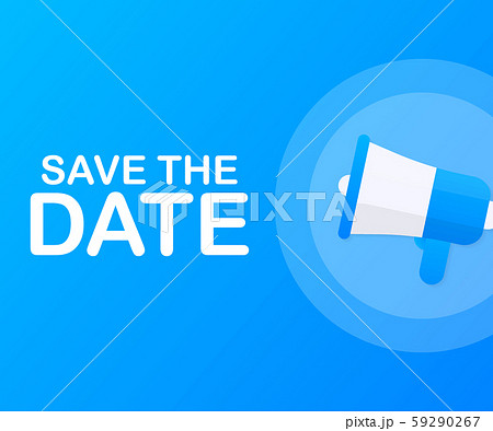 Save the date. Badge, mark on megaphone. Flat 59290267