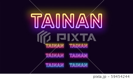 Neon Tainan name, City in Taiwan. Neon text of 59454244