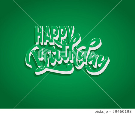 Happy birthday hand lettering text, brush ink calligraphy, vector type design, isolated on white 59460198