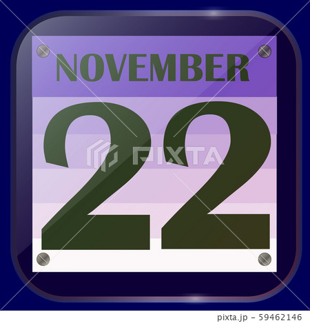 November 22 icon. For planning important day. November 22 icon. For planning important day. 59462146