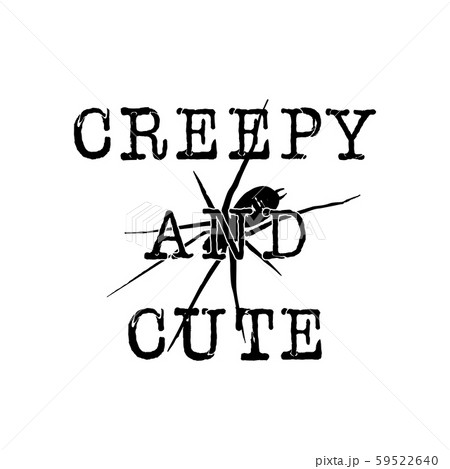 Halloween graphic print for t shirt, costumes and decorations. Typography design with quote - Creepy Halloween graphic print for t shirt, costumes and decorations. Typography design with quote - Creepy 59522640