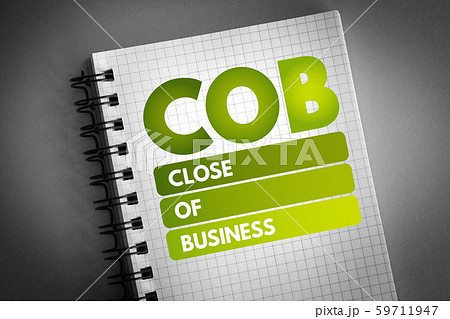 COB - Close of Business acronym COB - Close of Business acronym 59711947