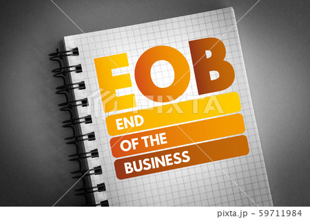 EOB - End Of the Business acronym 59711984