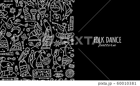 Folk ethnic dance, seamless pattern for your design Folk ethnic dance, seamless pattern for your design 60010381