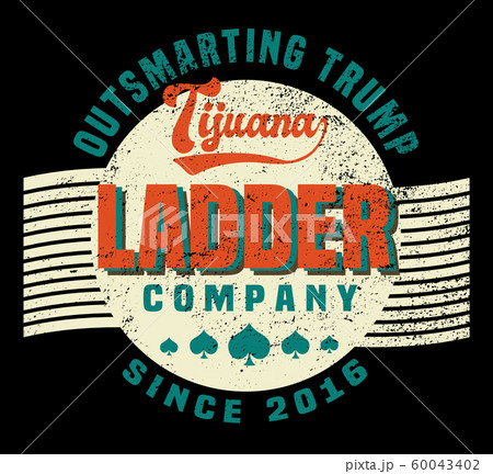Tijuana Ladder Company Logo: Political Satire 60043402