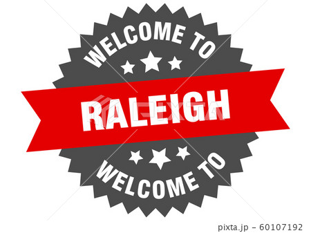 Raleigh sign. welcome to Raleigh red sticker Raleigh sign. welcome to Raleigh red sticker 60107192