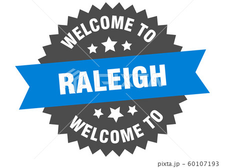 Raleigh sign. welcome to Raleigh blue sticker Raleigh sign. welcome to Raleigh blue sticker 60107193
