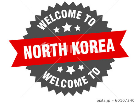 North Korea sign. welcome to North Korea red 60107240