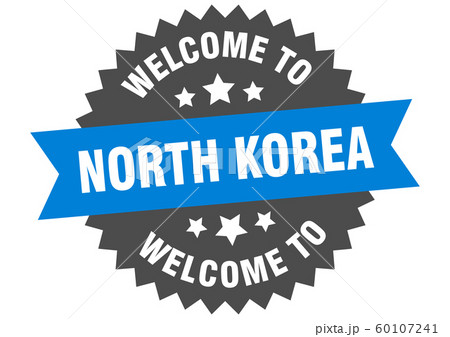 North Korea sign. welcome to North Korea blue 60107241