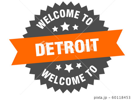 Detroit sign. welcome to Detroit orange sticker Detroit sign. welcome to Detroit orange sticker 60118453