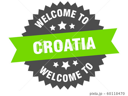 Croatia sign. welcome to Croatia green sticker 60118470
