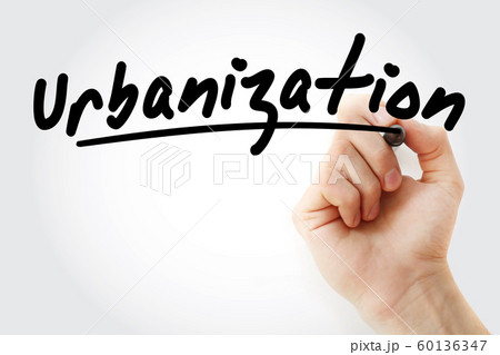 Hand writing Urbanization with marker 60136347