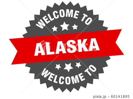 Alaska sign. welcome to Alaska red sticker 60141895