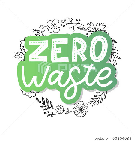 Zero waste. Lettering Text Eco green illustration. 60204033