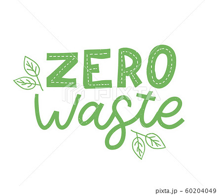 Zero waste. Lettering Text Eco green illustration. 60204049