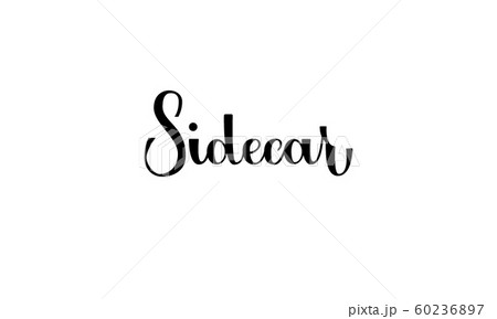 Lettering Sidecar isolated on white background for print, design, bar, menu, offers, restaurant. Modern hand drawn lettering label for alcohol cocktail Sidecar. Handwritten inscriptions coctktail for 60236897