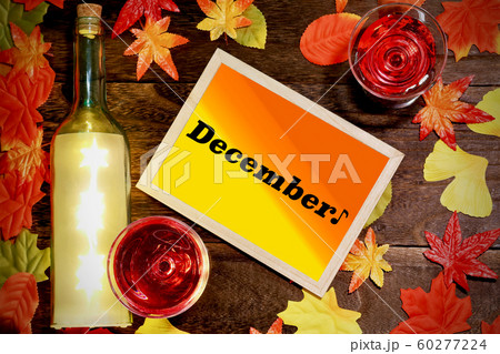 ワインとグラスとボトル / December♪ 60277224