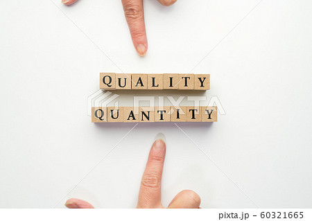イメージ　クォンティティ-　クォリティ 60321665