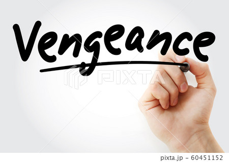 Hand writing Vengeance with marker 60451152