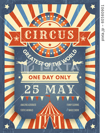 Circus retro poster. Best in show announcement placard with picture of circus tent event artist vector theme 60560901