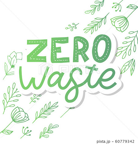 Zero waste. Lettering Text Eco green illustration. 60779342