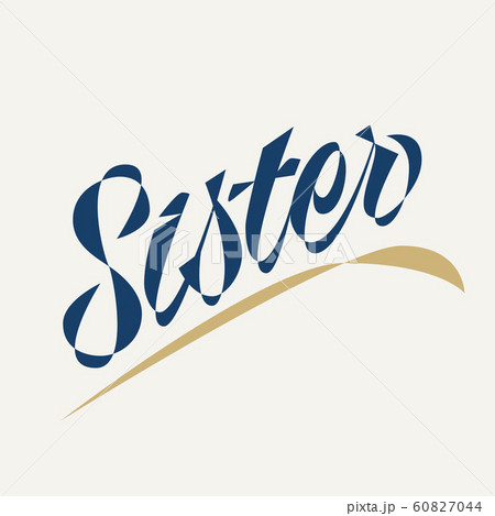 Sister lettering for print on close.  60827044
