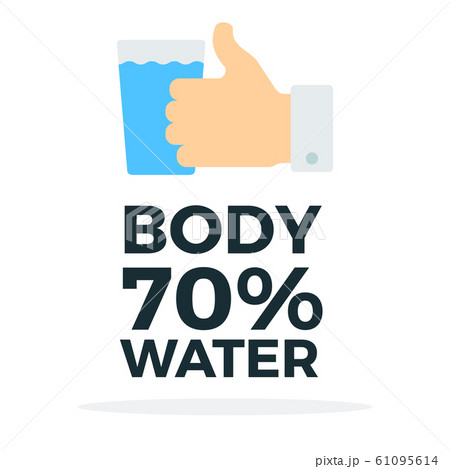 Body consists of seventy percent water vector flat material design isolated object on white background. 61095614
