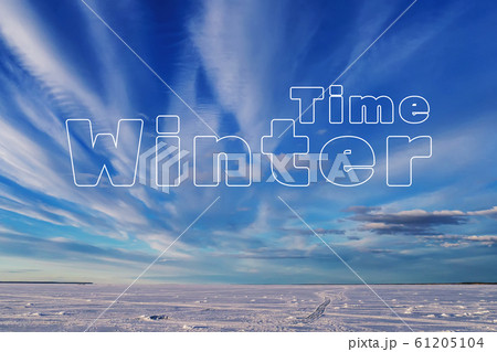 Winter Time concept. The snow on the ice of the lake with the blue sky Winter Time concept. The snow on the ice of the lake with the blue sky 61205104