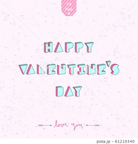 Happy Valentine s Day text with 3d isometric 61210340